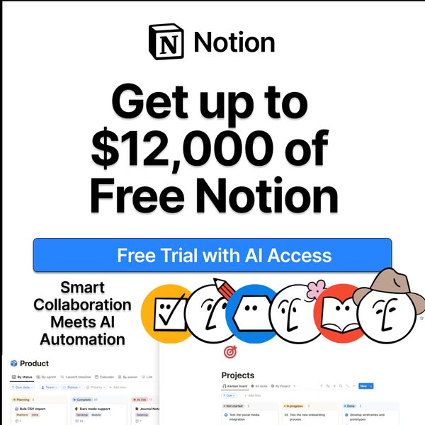 Notion ad on white background with headline Get up to $12,000 of Free Notion. Blue Free Trial with AI Access button. Shows Smart Collaboration Meets AI Automation tagline with Notion avatar characters and Product/Projects board mockups.