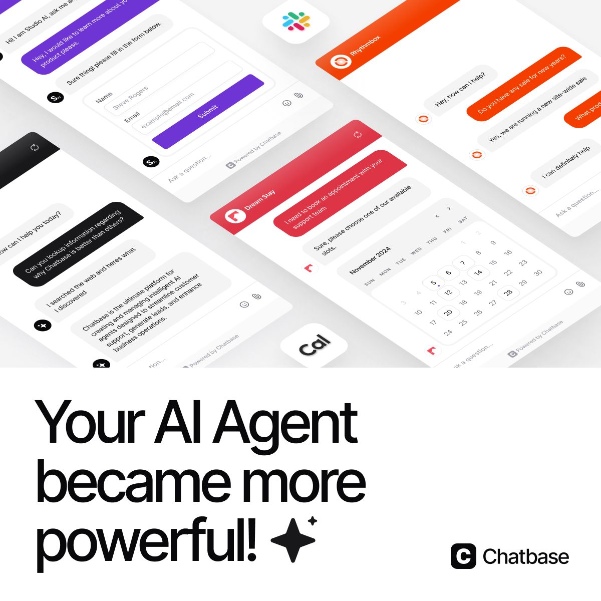 Chatbase ad displaying isometric grid of multiple chat widget interfaces showing integrations with Slack Cal and calendar booking features with various conversation examples headline reads Your AI Agent became more powerful with sparkle icon