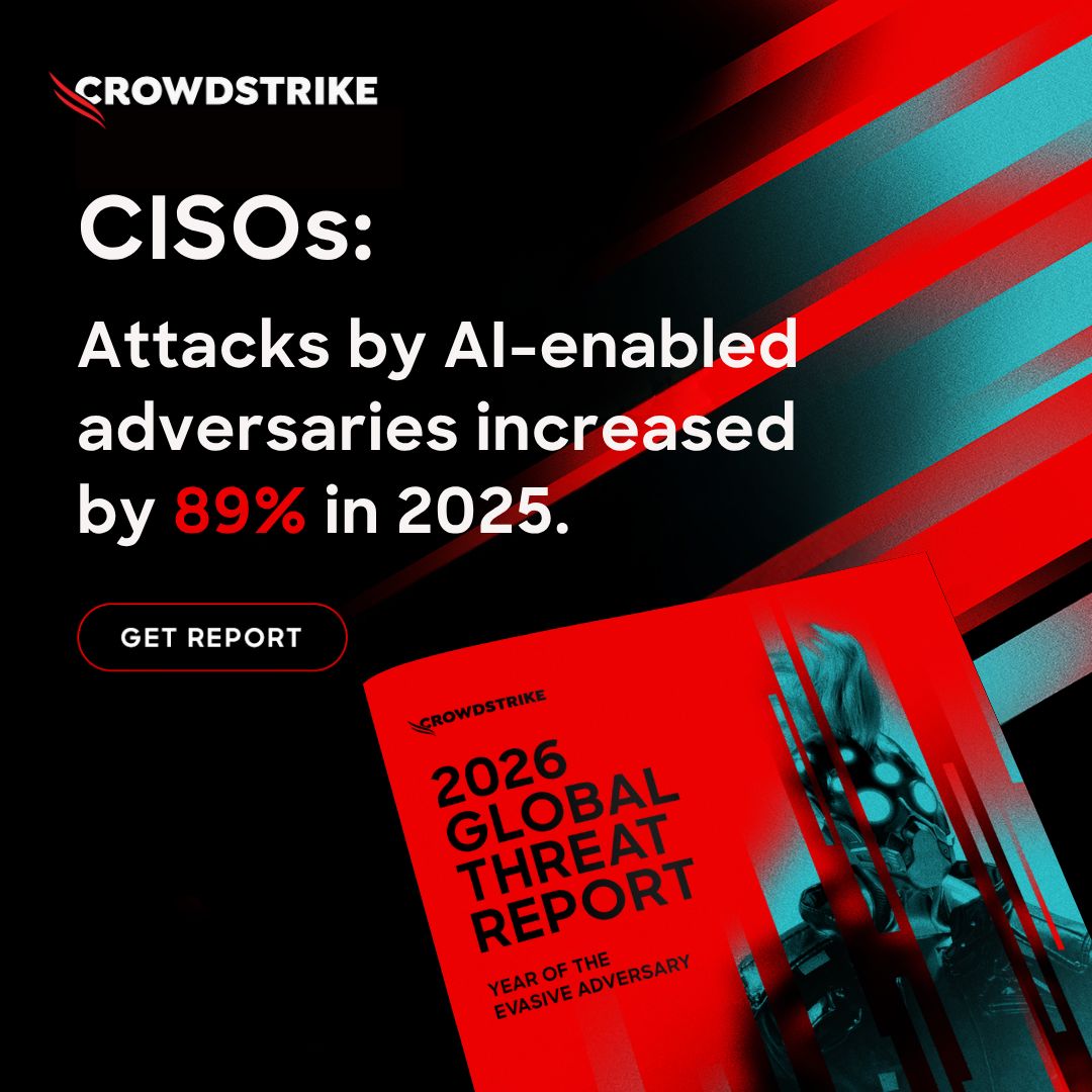 CrowdStrike lead generation ad with a bold black and red design featuring dynamic diagonal streaks. The headline targets CISOs with the stat "Attacks by AI-enabled adversaries increased by 89% in 2025." A "Get Report" CTA button appears on the left, and a mockup of the 2026 Global Threat Report booklet is shown on the right.