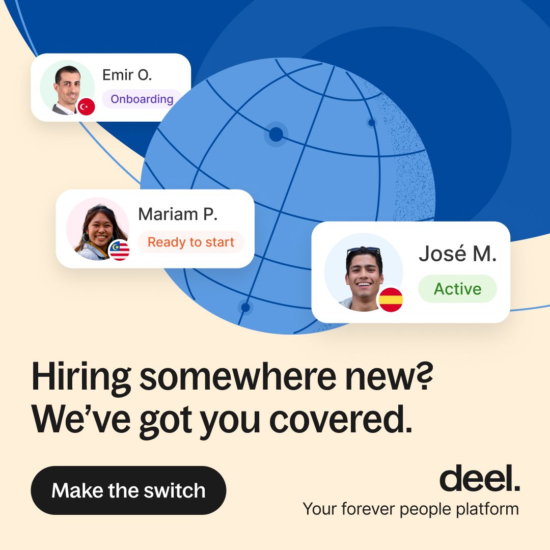 Deel ad showing global hiring with blue globe graphic. Employee cards for Emir O. (Turkey, Onboarding), Mariam P. (Malaysia, Ready to start), and José M. (Spain, Active). Headline Hiring somewhere new? We've got you covered. Black Make the switch button.