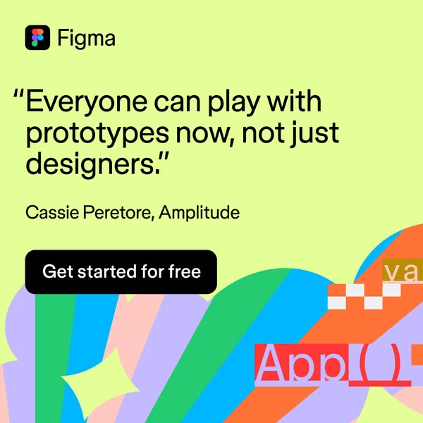 Figma testimonial ad with a quote reading Everyone can play with prototypes now, not just designers, attributed to Cassie Peretore of Amplitude, with a Get started for free button and a colorful abstract graphic.