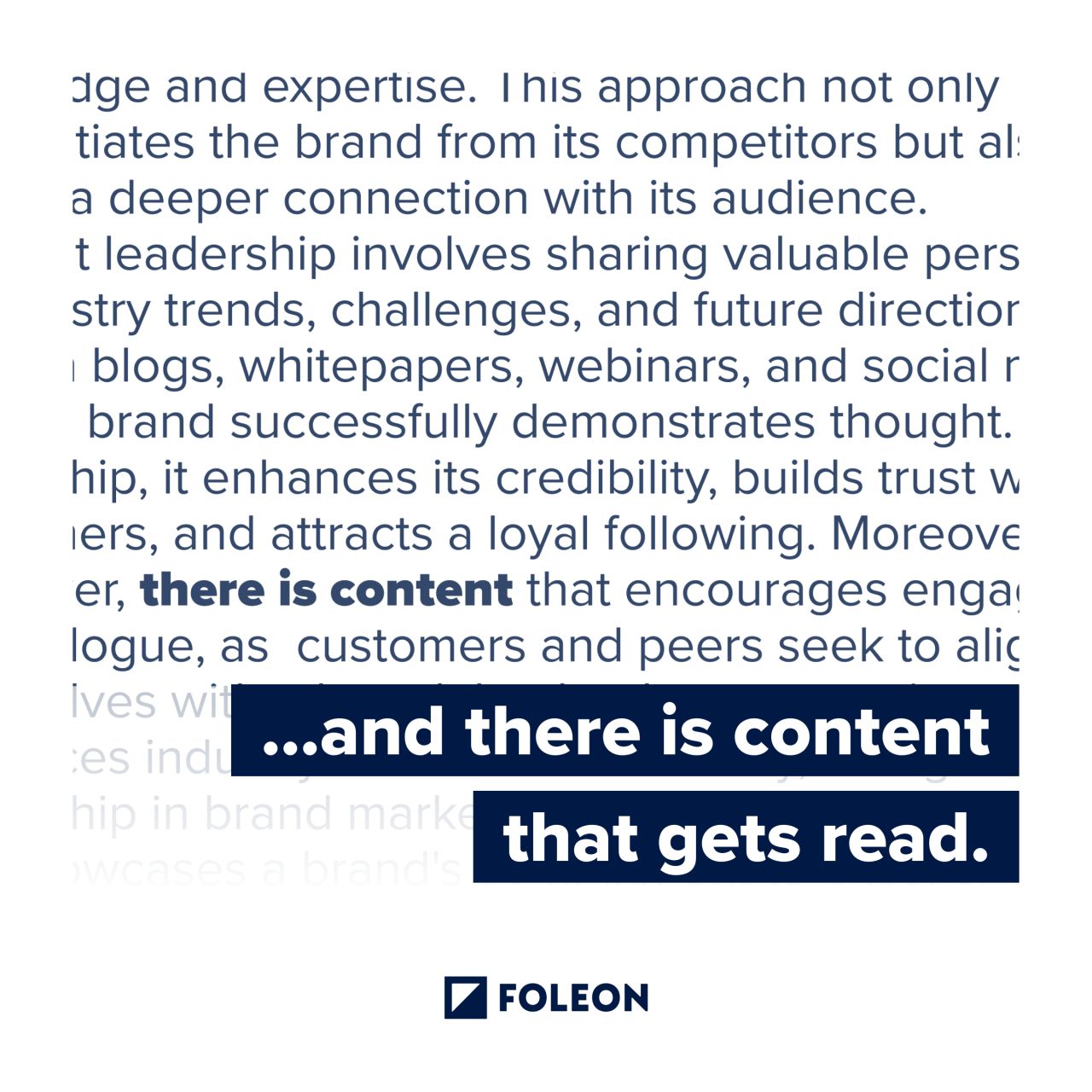 Foleon ad showing blurred body text about thought leadership and content marketing with highlighted phrase "there is content" leading to bold callout: "...and there is content that gets read."