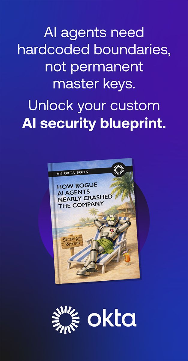 Okta ad promoting an AI security blueprint resource, featuring the headline "AI agents need hardcoded boundaries, not permanent master keys" against a deep purple gradient background, with an illustrated book cover titled "How rogue AI agents nearly crashed the company" showing a robot on a beach chair, and the Okta logo at the bottom