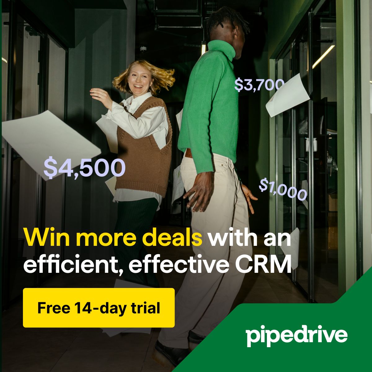 Pipedrive ad showing two professionals in an office hallway with floating deal amounts ($4,500, $3,700, $1,000), headline "Win more deals with an efficient, effective CRM" in white and green text, yellow "Free 14-day trial" CTA button, on a dark background with a green accent
