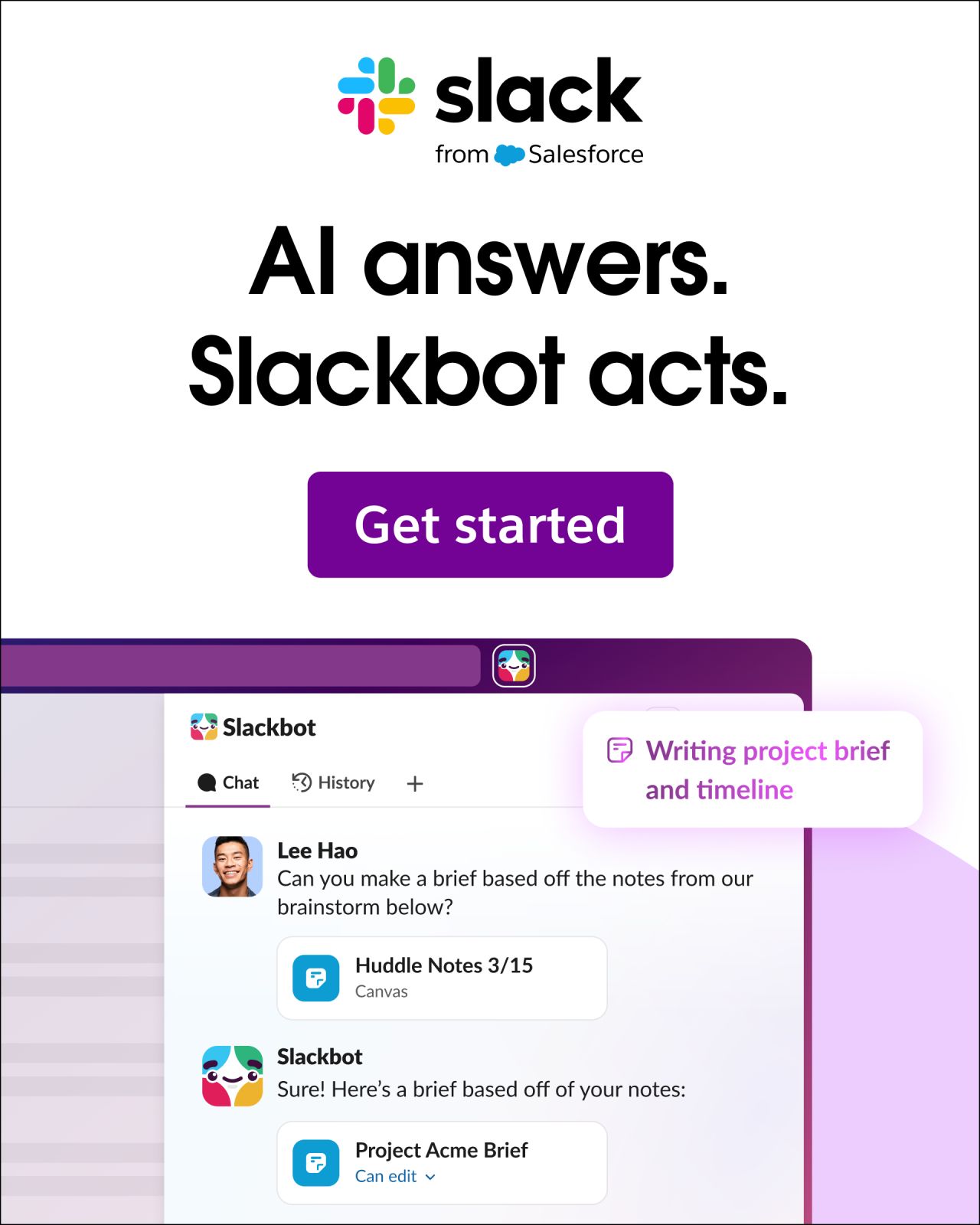 Slack (from Salesforce) ad with headline "AI answers. Slackbot acts." on a light background, showing the Slackbot UI with a conversation where a user asks to create a brief from brainstorm notes and Slackbot responds with a generated "Project Acme Brief," featuring a purple "Get started" CTA
