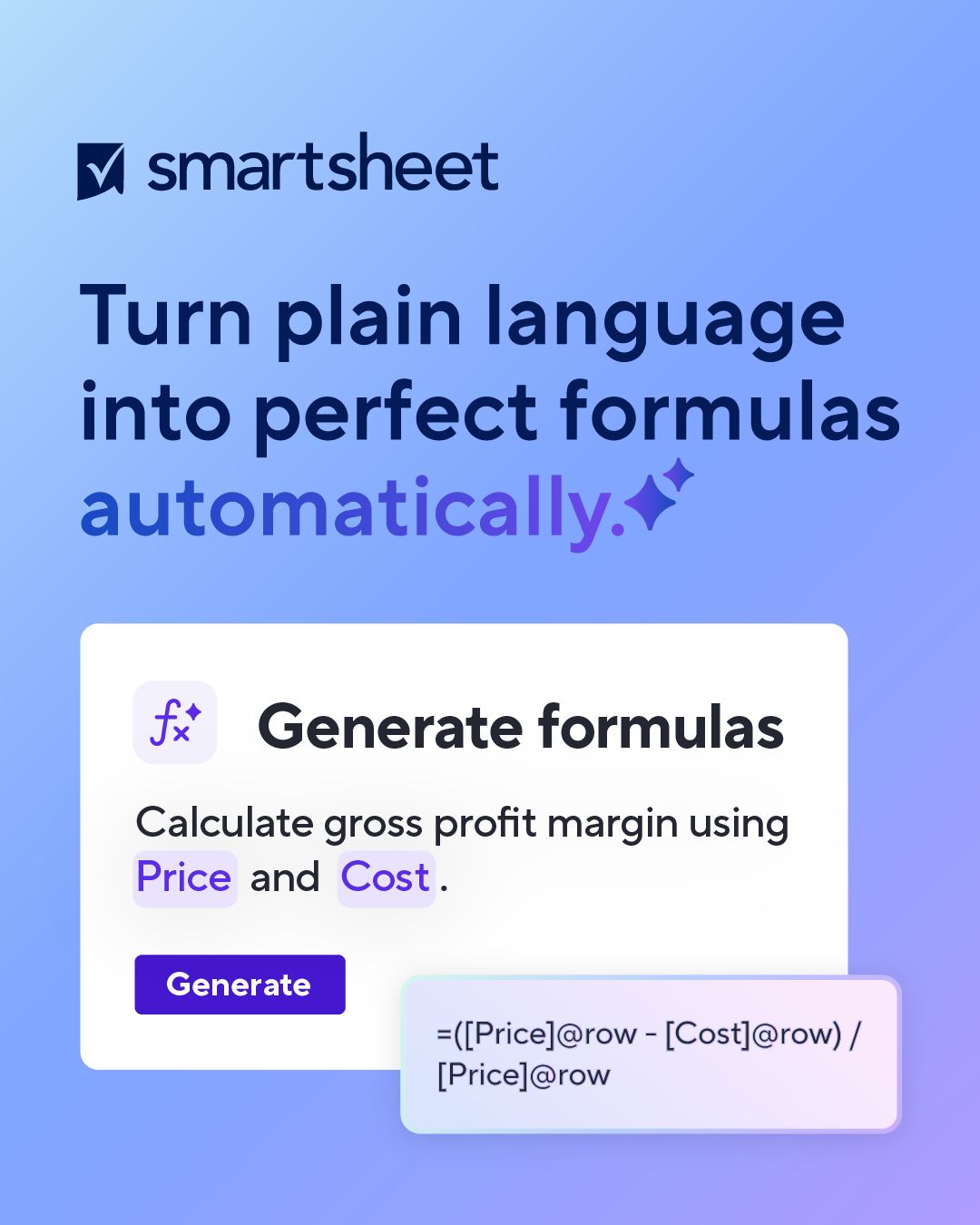 Smartsheet ad headlined Turn plain language into perfect formulas automatically, with a product mockup of a Generate formulas panel turning a plain-language request to calculate gross profit margin into a working formula.