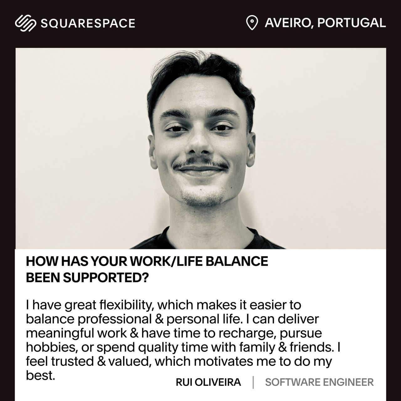 Squarespace employer-brand ad from Aveiro, Portugal featuring software engineer Rui Oliveira answering how his work-life balance has been supported, with a black-and-white headshot and a quote about flexibility and feeling trusted and valued.