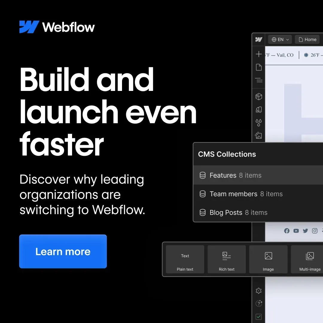 "Build and launch even faster" headline with CMS Collections panel showing Features, Team members, Blog Posts, dark background with blue "Learn more" CTA