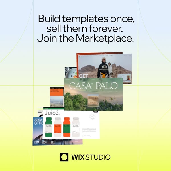 Wix Studio ad headlined Build templates once, sell them forever. Join the Marketplace., showing a stack of website template thumbnails including Casa Palo and Juicé.